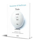 Portada de Libro Todo Está En Tu Cabeza [ Suzanne O Sullivan ] Original