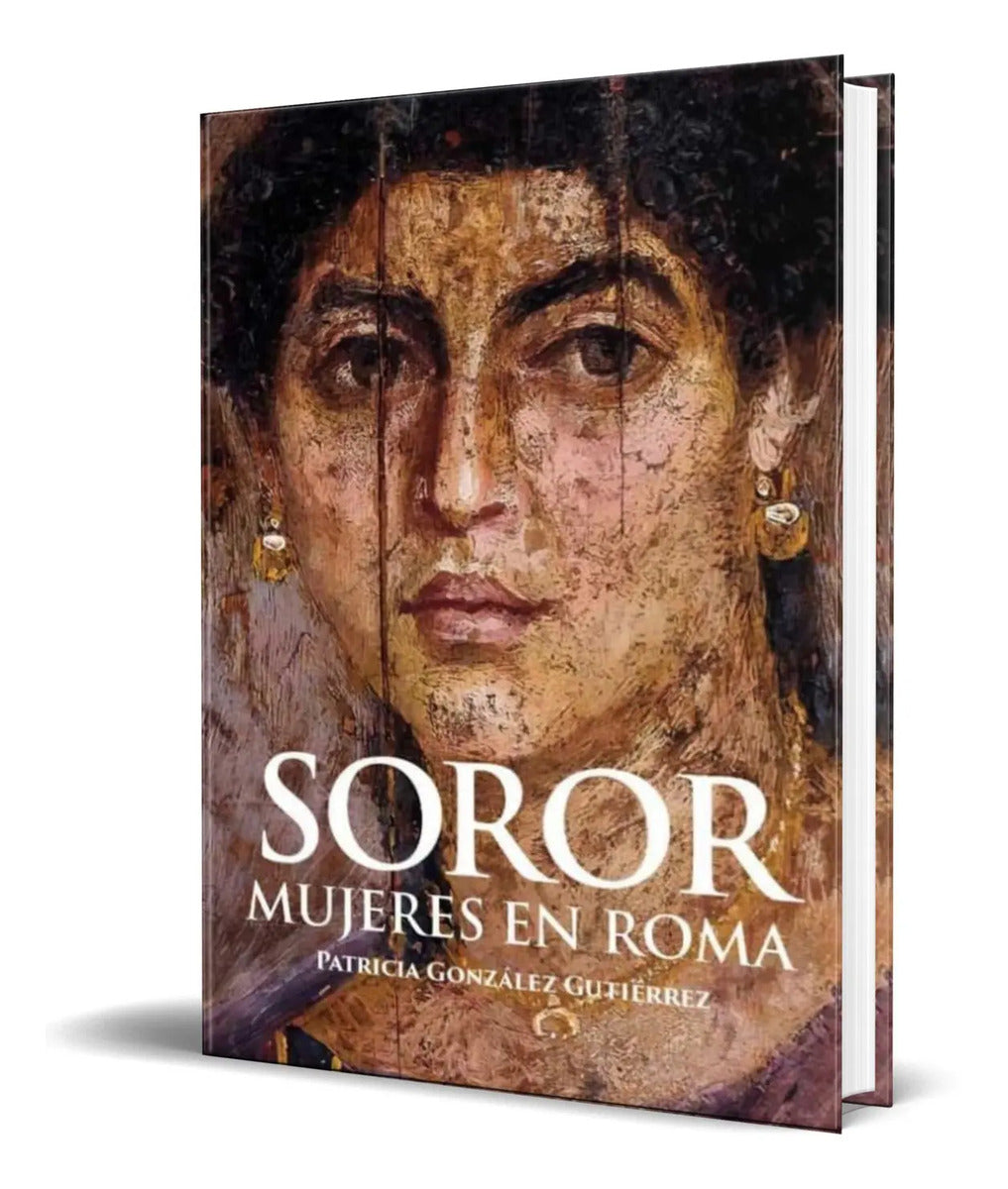 Portada de Libro Soror Mujeres En Roma [ Patricia Gonzalez Gutierrez ]