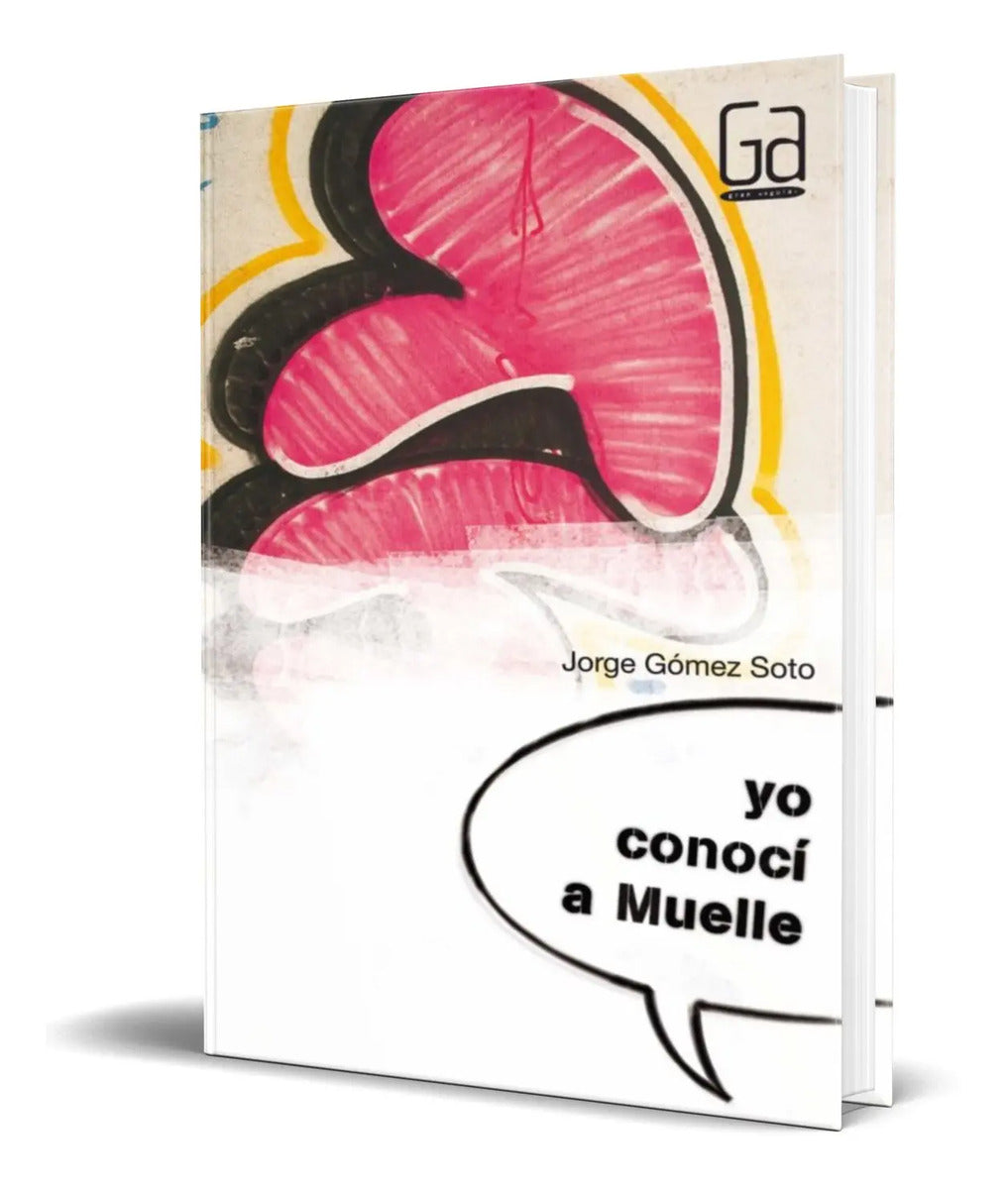Portada de Libro Yo Conoci A Muelle [ Jorge G. Soto ] Original