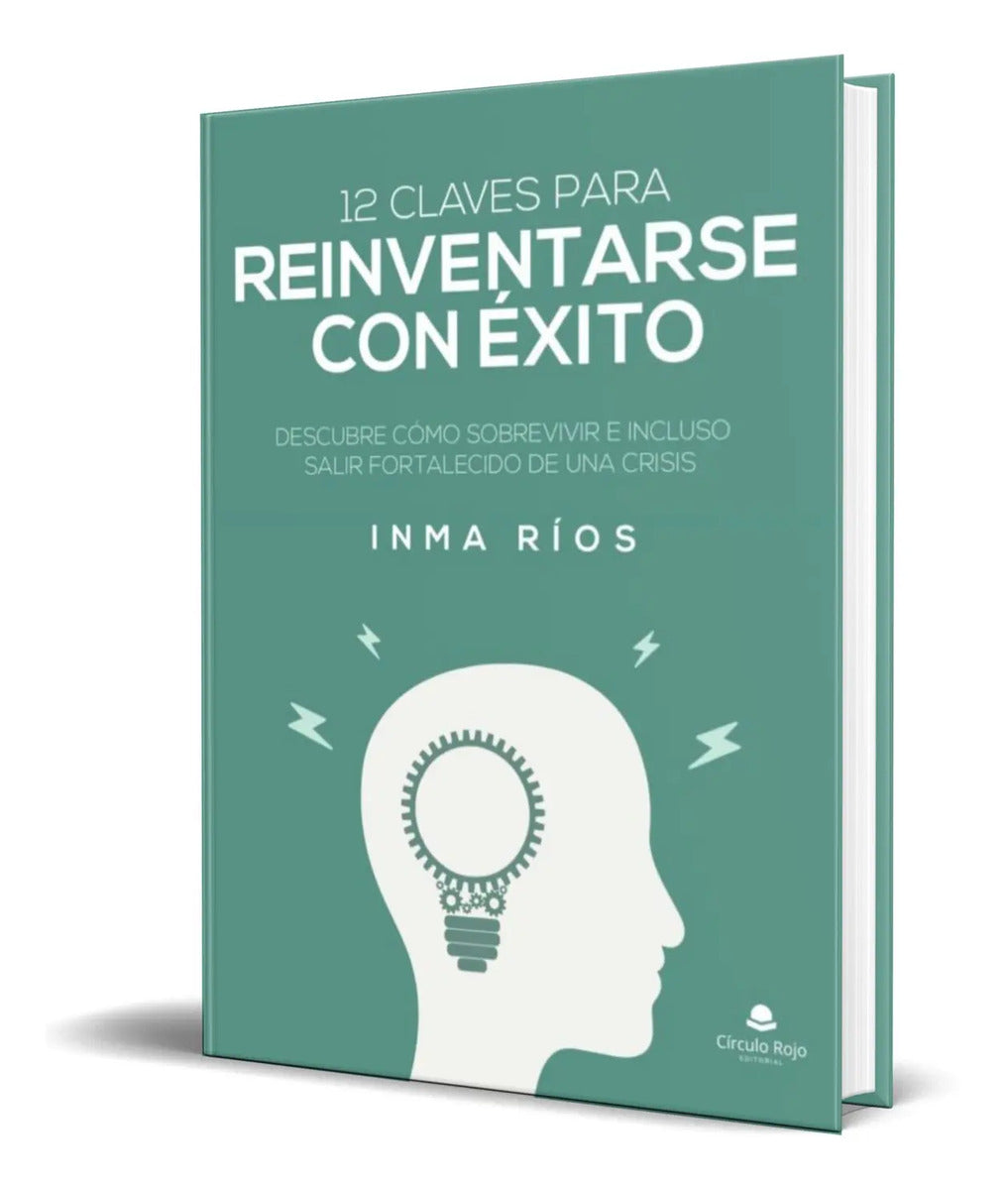 Portada de Libro 12 Claves Para Reinventarse Con Éxito [ Original ]