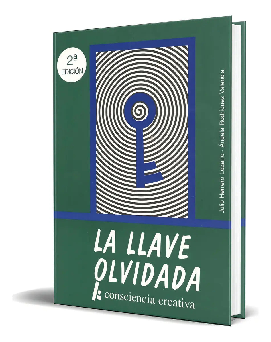 Portada de Libro La Llave Olvidada [ Consciencia Creativa ] Original, De Julio Herrero Lozano. Editorial Autor-editor, Tapa…
