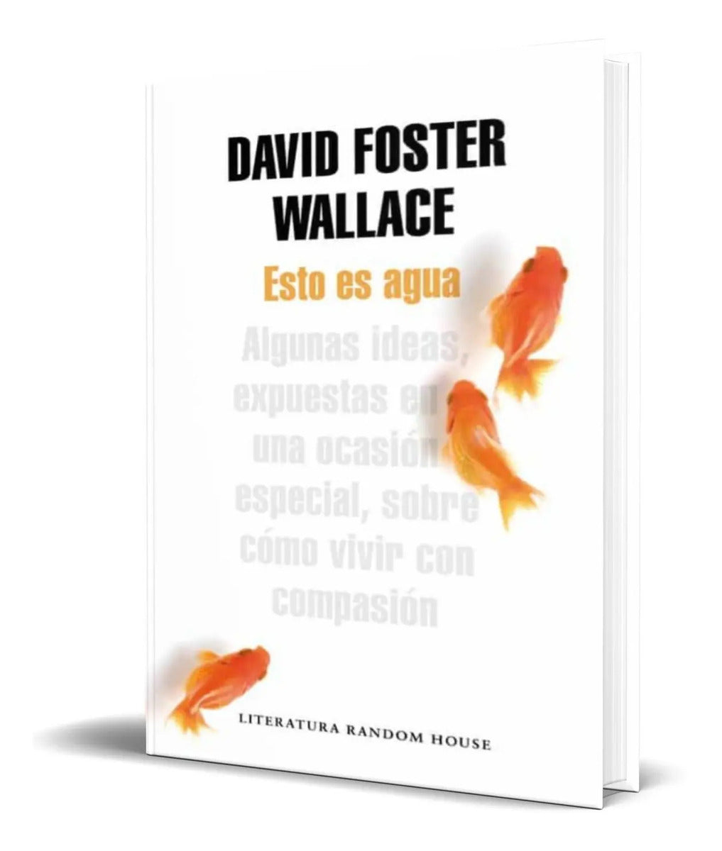Portada de Libro Esto Es Agua [ David Foster Wallace ] Original