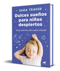 Portada de Dulces Sueños Para Niños Despiertos [ Sara Traver ] Original