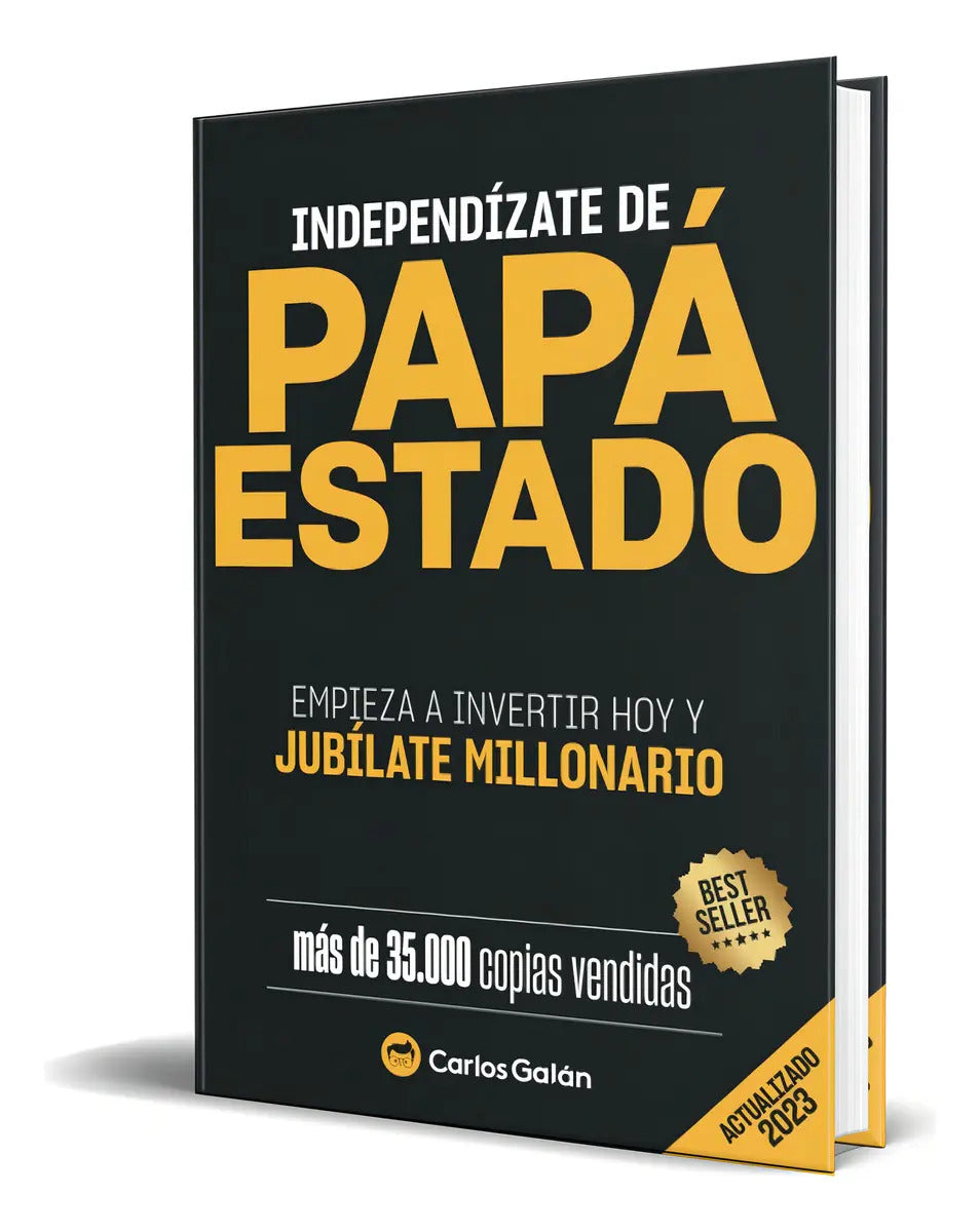 Portada de Independízate De Papá Estado, De Carlos Galán. Editorial Independently Published, Tapa Blanda En Español, 2015