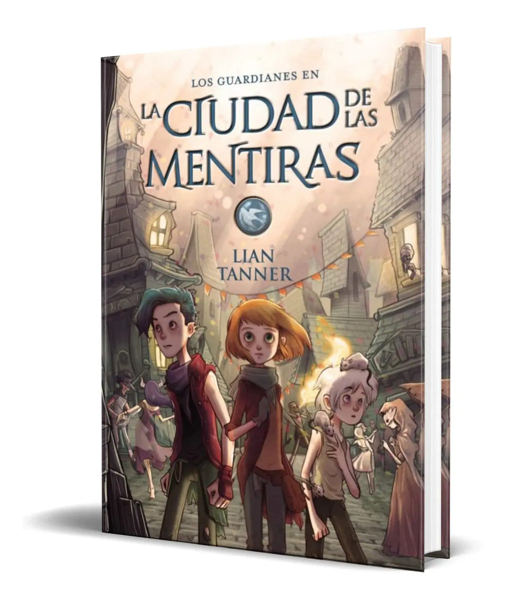 Portada de Los Guardianes 2 [ La Ciudad De Las Mentiras ] Original