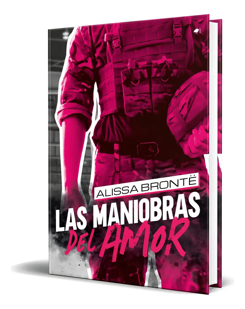 Portada de Libro Las Maniobras Del Amor [ Alissa Brontë ] Original, De Alissa Brontë. Editorial Ediciones Kiwi, Tapa Blanda…