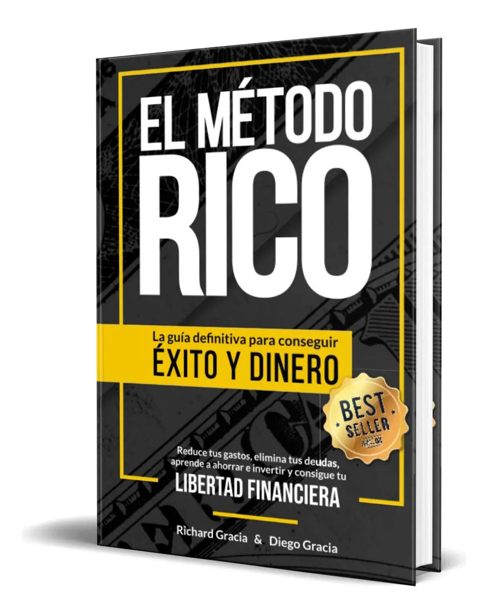 Portada de Libro El Método Rico [ La Guía Para Obtener Éxito ] Original, De Richard Gracia. Editorial Independently Publishe…