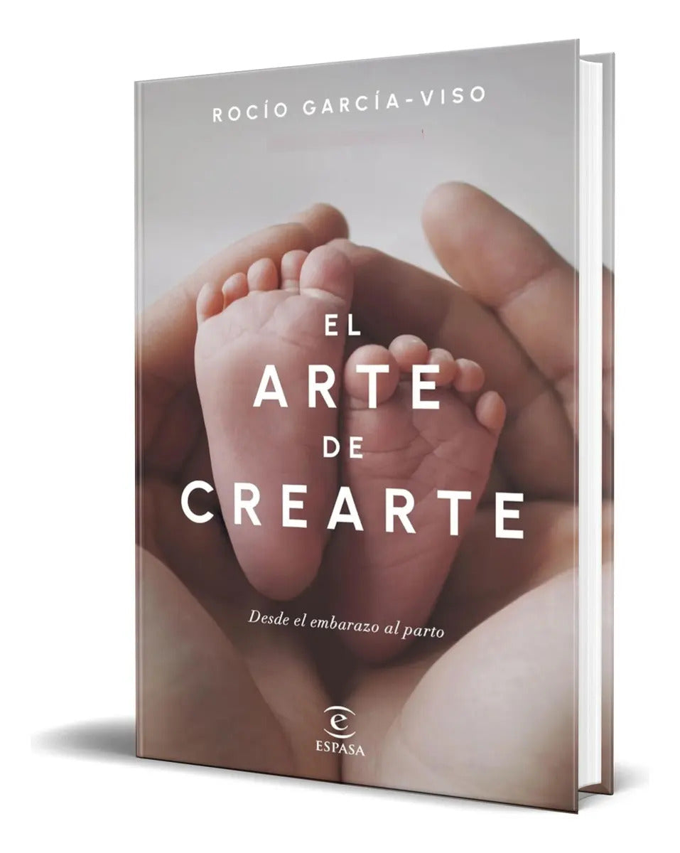 Portada de Libro El Arte De Crearte Desde El Embarazo Al Parto Original