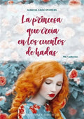 Portada de La Princesa Que Creía En Los Cuentos De Hadas M. Grad Powers