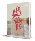 Portada de Libro Al Final De La Calle 118 [ Clara Cortes ] Original