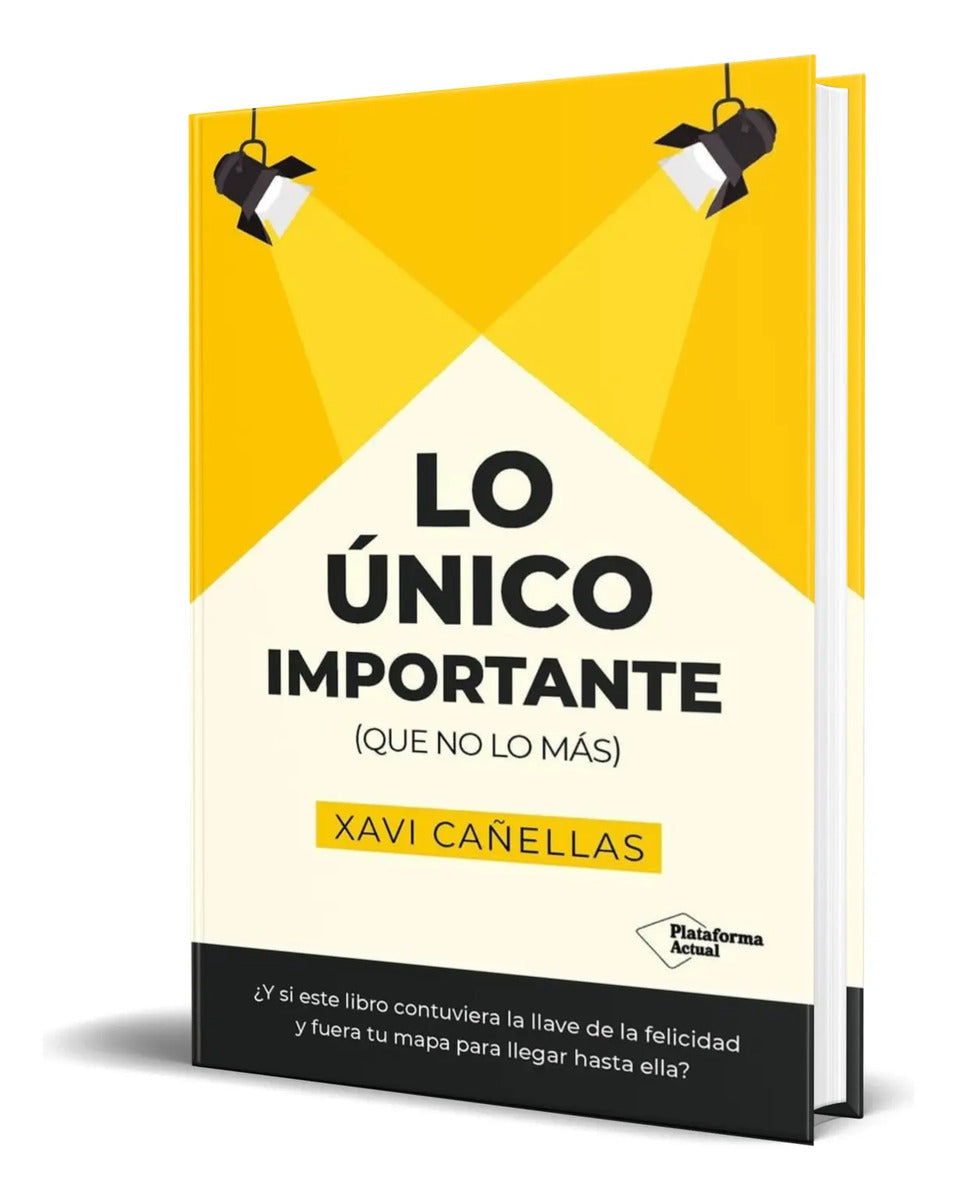 Portada de Libro Lo Único Importante [ Xavi Cañellas ] Original