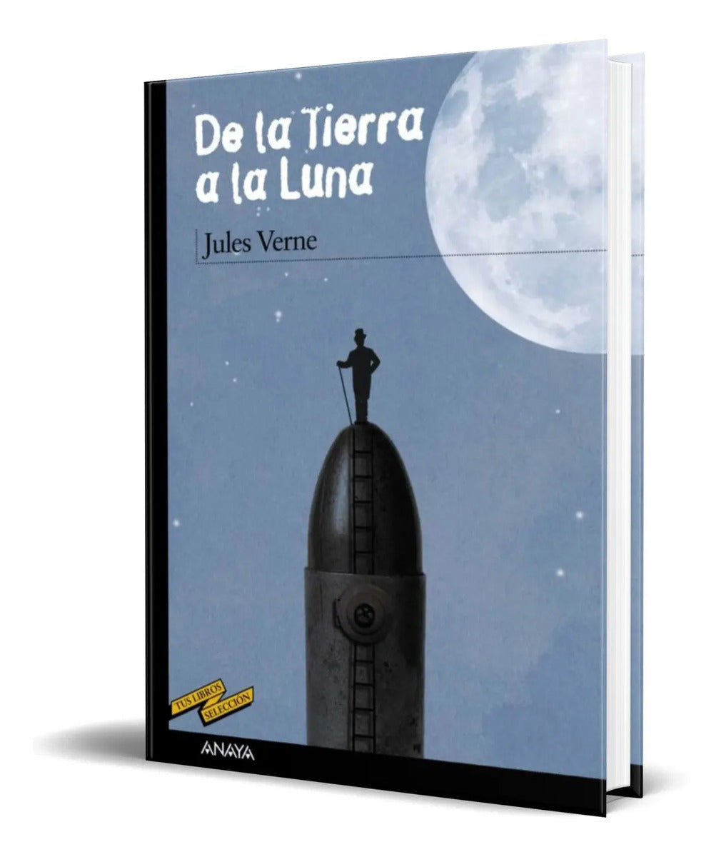 Portada de Libro De La Tierra A La Luna [ Jules Verne ] Original