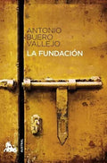 Portada de La Fundacion, De Antonio Buero Vallejo., Vol. N/a. Editorial Espasacalpe Sa, Tapa Blanda En Español, 2014