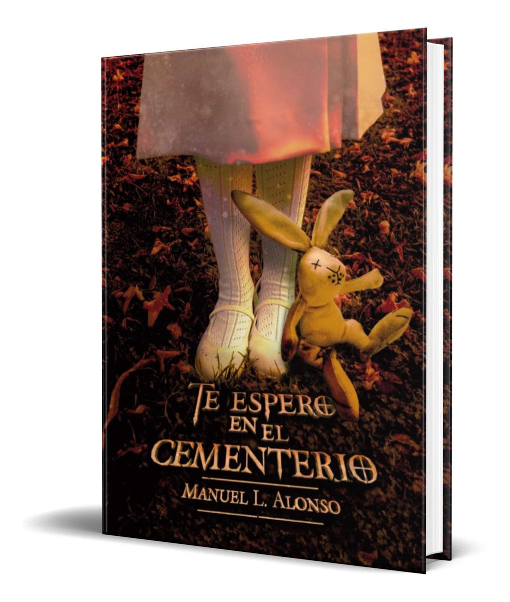Portada de Libro Te Espero En El Cementerio [ Manuel Alonso ] Original
