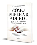 Portada de Libro Cómo Superar El Duelo [ Patxi Izaguirre ] Original