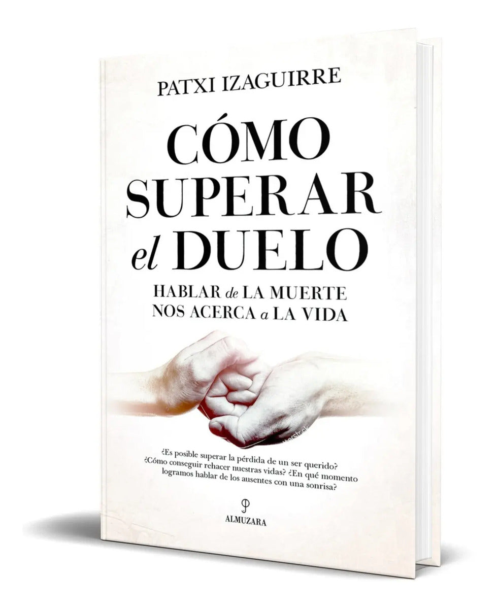 Portada de Libro Cómo Superar El Duelo [ Patxi Izaguirre ] Original