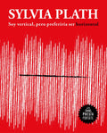Portada de Soy Vertical, Pero Preferiría Ser Horizontal, De Plath, Sylvia. Reservoir Books Editorial Literatura Random House…
