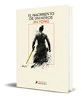 Portada de Libro El Nacimiento De Un Heroe [ Jin Yong ] Original