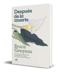 Portada de Libro Después De La Muerte [ Bruce Greyson ] Original