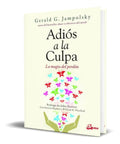 Portada de Libro Adiós A La Culpa [ La Magia Del Perdón ] Original