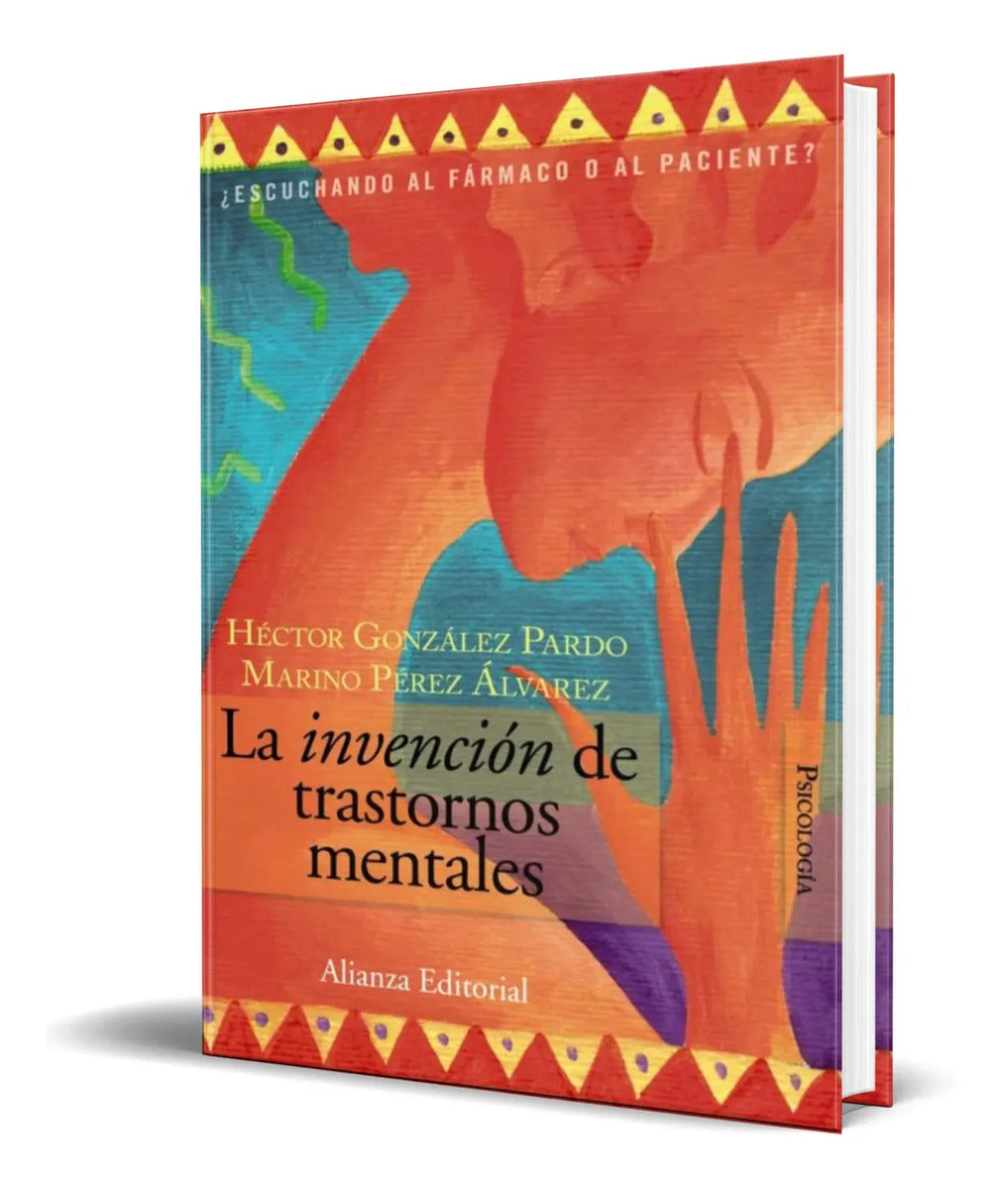 Portada de La Invencion De Trastornos Mentales [ Marino Perez Alvarez ]