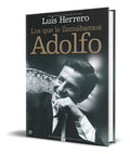Portada de Libro Los Que Lo Llamabamos Adolfo [ Luis Herrero ] Original
