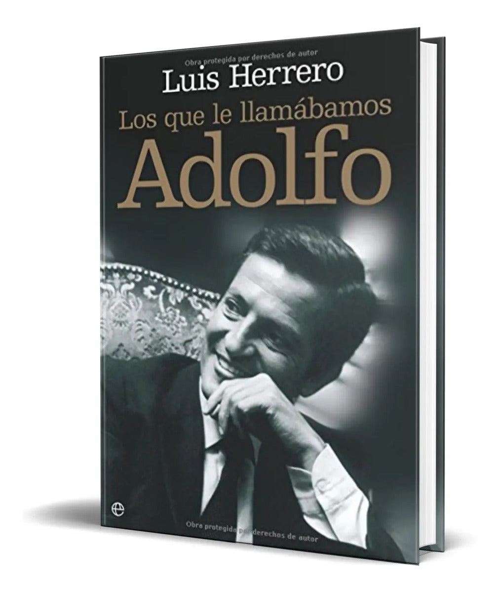Portada de Libro Los Que Lo Llamabamos Adolfo [ Luis Herrero ] Original
