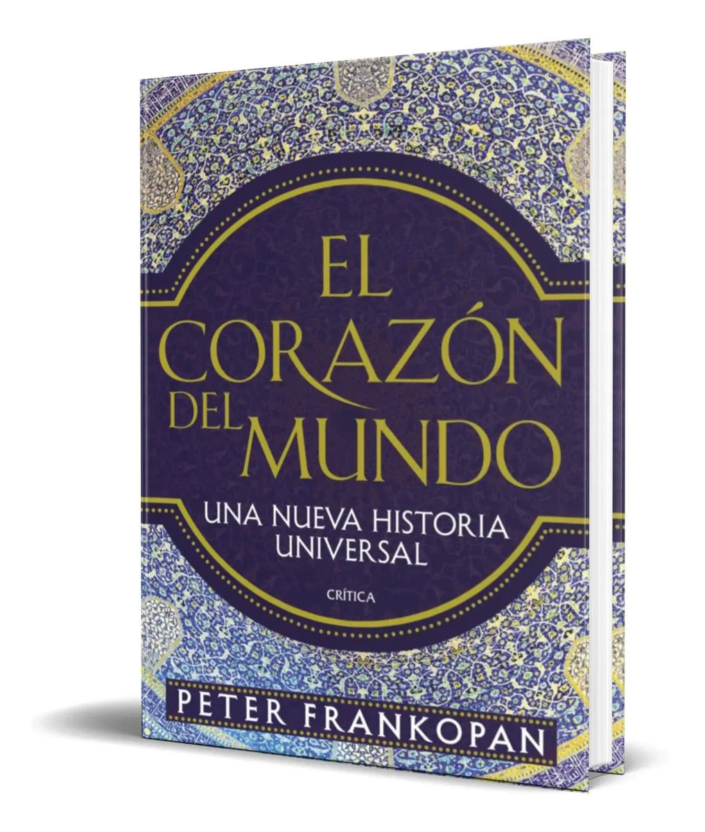 Portada de Libro El Corazón Del Mundo [ Peter Frankopan ] Original