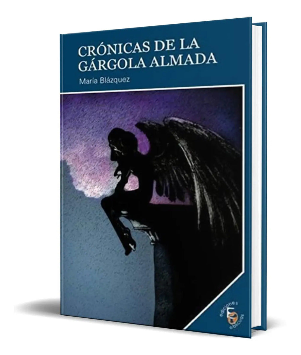 Portada de Cronicas De La Gargola Almada [ Maria Blazquez ] Orignal