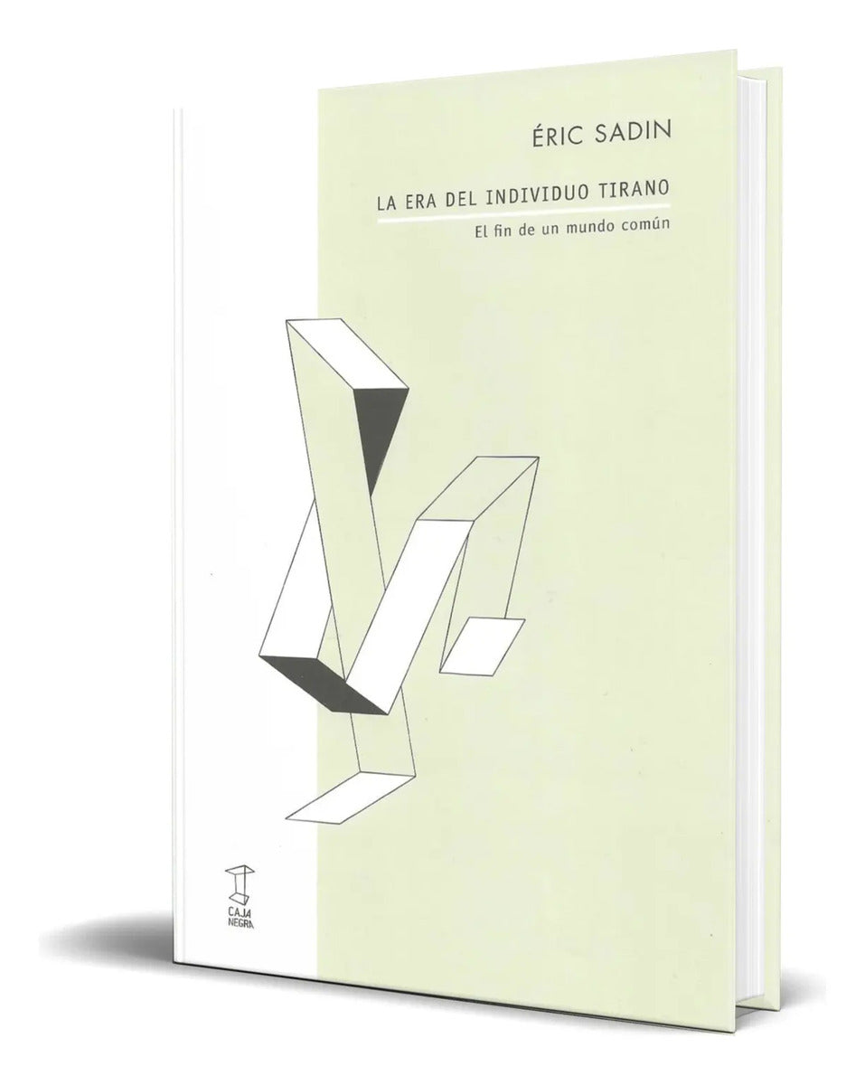 Portada de Libro La Era Del Individuo Tirano [ Eric Sadin ] Original