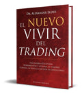 Portada de El Nuevo Vivir Del Trading - Alexander Elder [ Pasta Dura ]