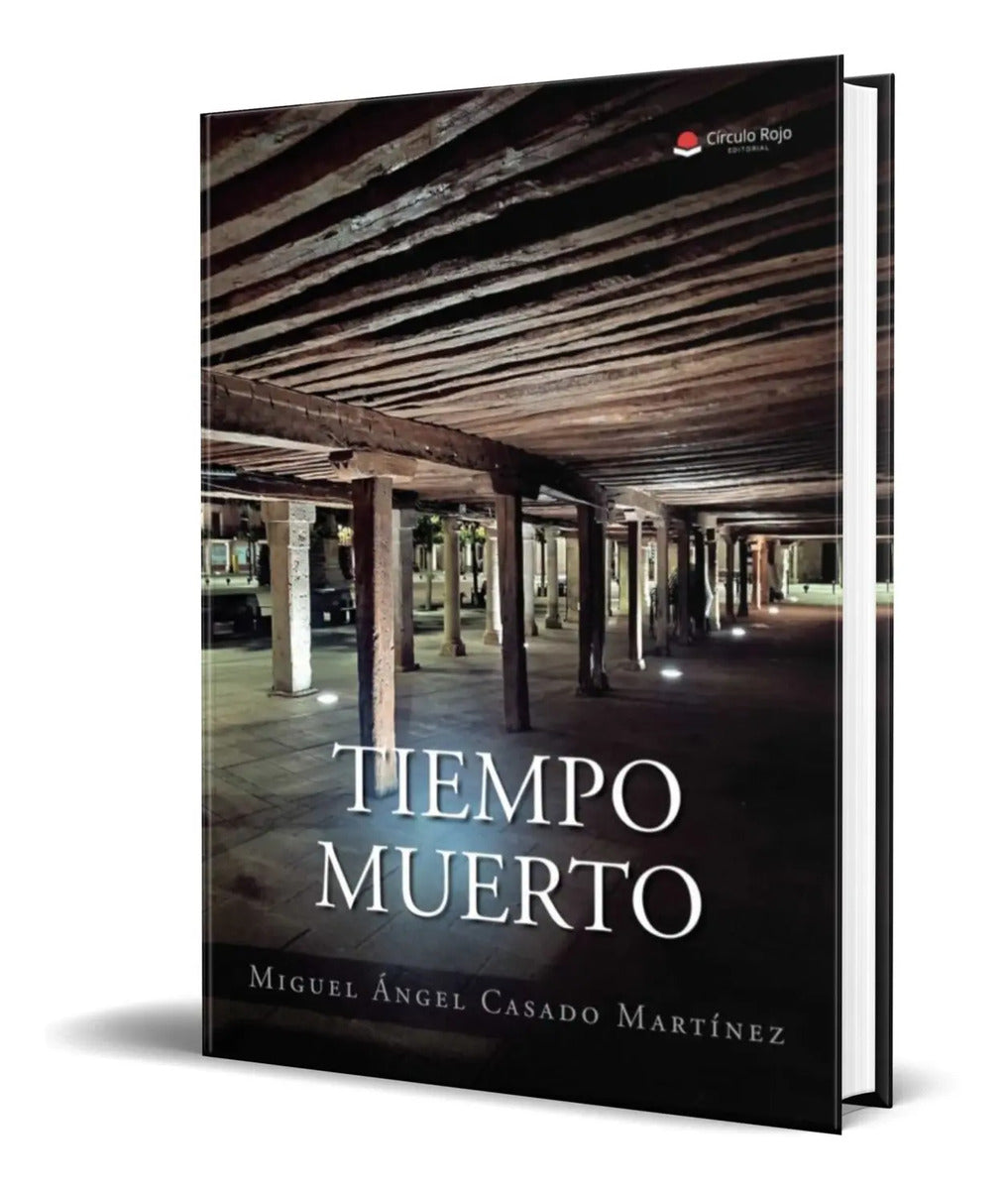Portada de Libro Tiempo Muerto [ Miguel Angel Casado ] Original