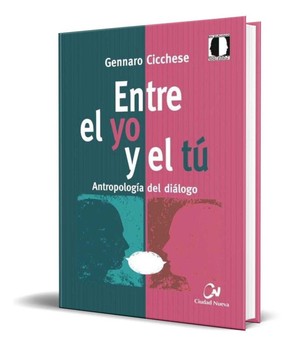 Portada de Entre El Yo Y El Tu [ Antropologia Del Dialogo ] Original