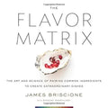 Portada de Book : The Flavor Matrix The Art And Science Of Pairing...