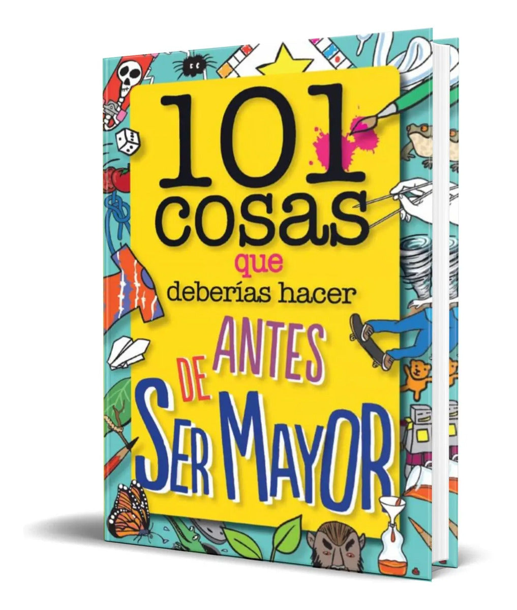 Portada de Libro 101 Cosas Que Deberias Hacer Antes De Ser Mayor