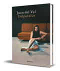 Portada de Libro Delparaíso - Juan Del Val [ Original ]