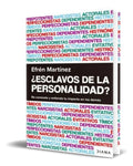 Portada de Libro Esclavos De La Personalidad? Efrén Martínez Original