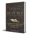 Portada de Libro Crónicas Del Futuro [ La Maravillosa Historia De Paul]