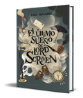 Portada de El Ultimo Sueño De Lord Scriven [ Eric Senabre ] Original