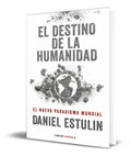 Portada de Libro El Destino De La Humanidad [ Daniel Estulin] Original