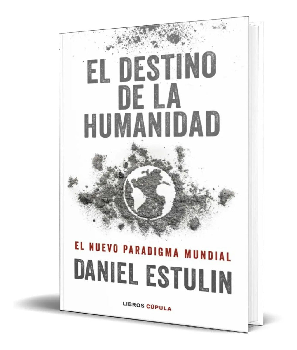 Portada de Libro El Destino De La Humanidad [ Daniel Estulin] Original