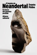 Portada de El Hombre De Neandertal De Svante Pääbo: En Busca Del Genoma Perdido, De Pääbo Svante. No, Vol. 1. Editorial Edic…