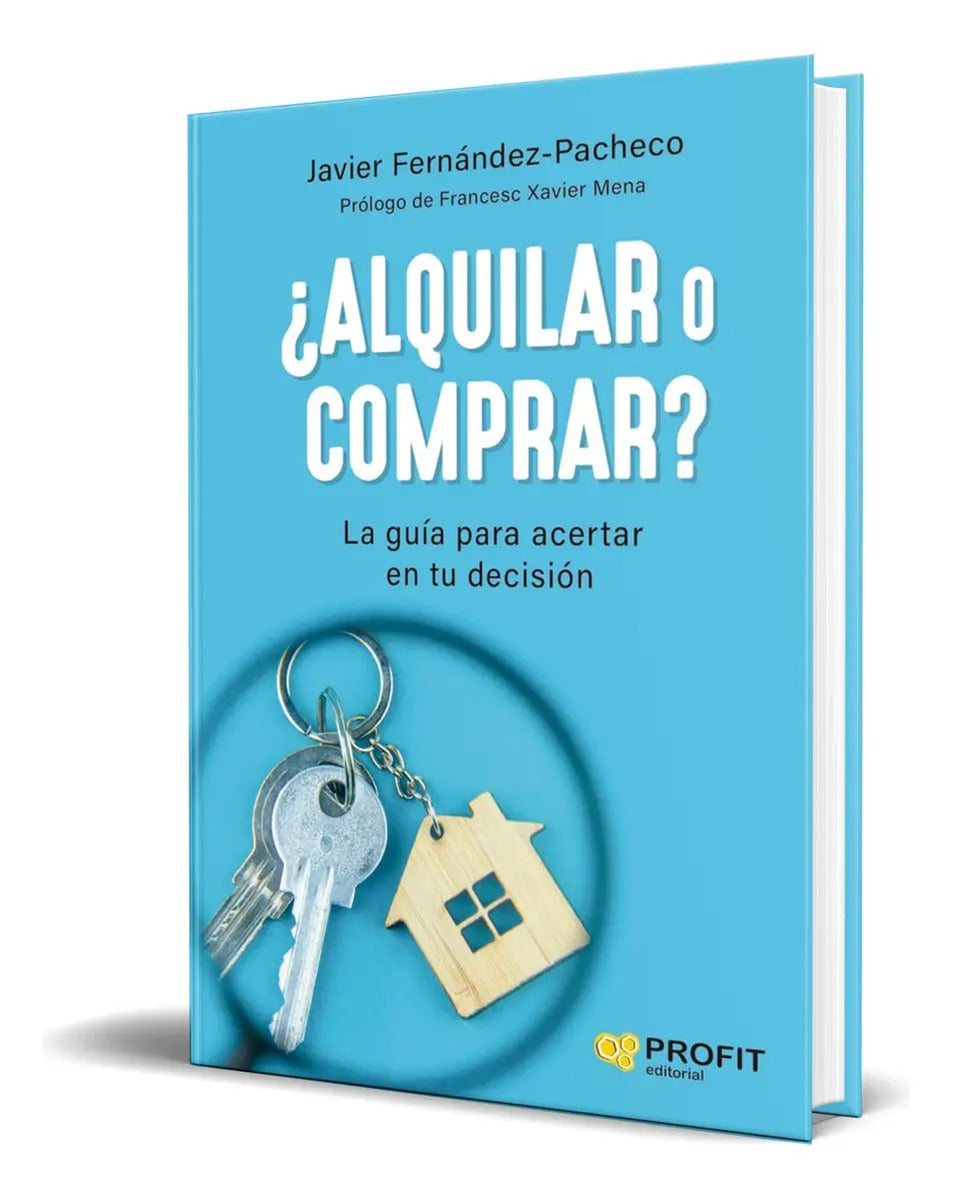Portada de Libro ¿alquilar O Comprar? [ La Guía Para Acertar ] Original, De Javier Fernandez-pacheco. Profit Editorial, Tapa…