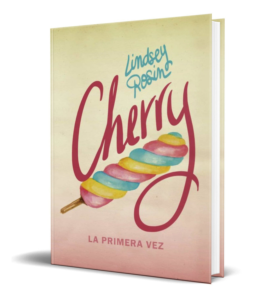 Portada de Libro Cherry: La Primera Vez [ Lindsey Rosin ] Original