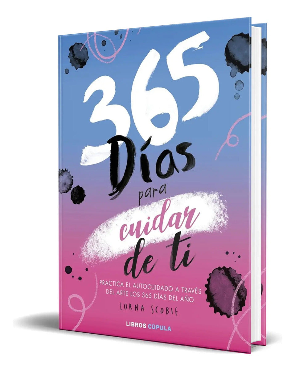 Portada de Libro 365 Días Para Cuidar De Ti [ Lorna Scobie ] Original