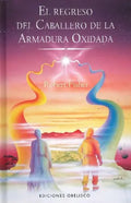 Portada de El Regreso Del Caballero De La Armadura Oxidada, De Fisher, Robert. Editorial Ediciones Obelisco S.l., Tapa Bland…