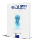 Portada de Libro El Directivo Estoico [ Miguel Angel Martin ] Original