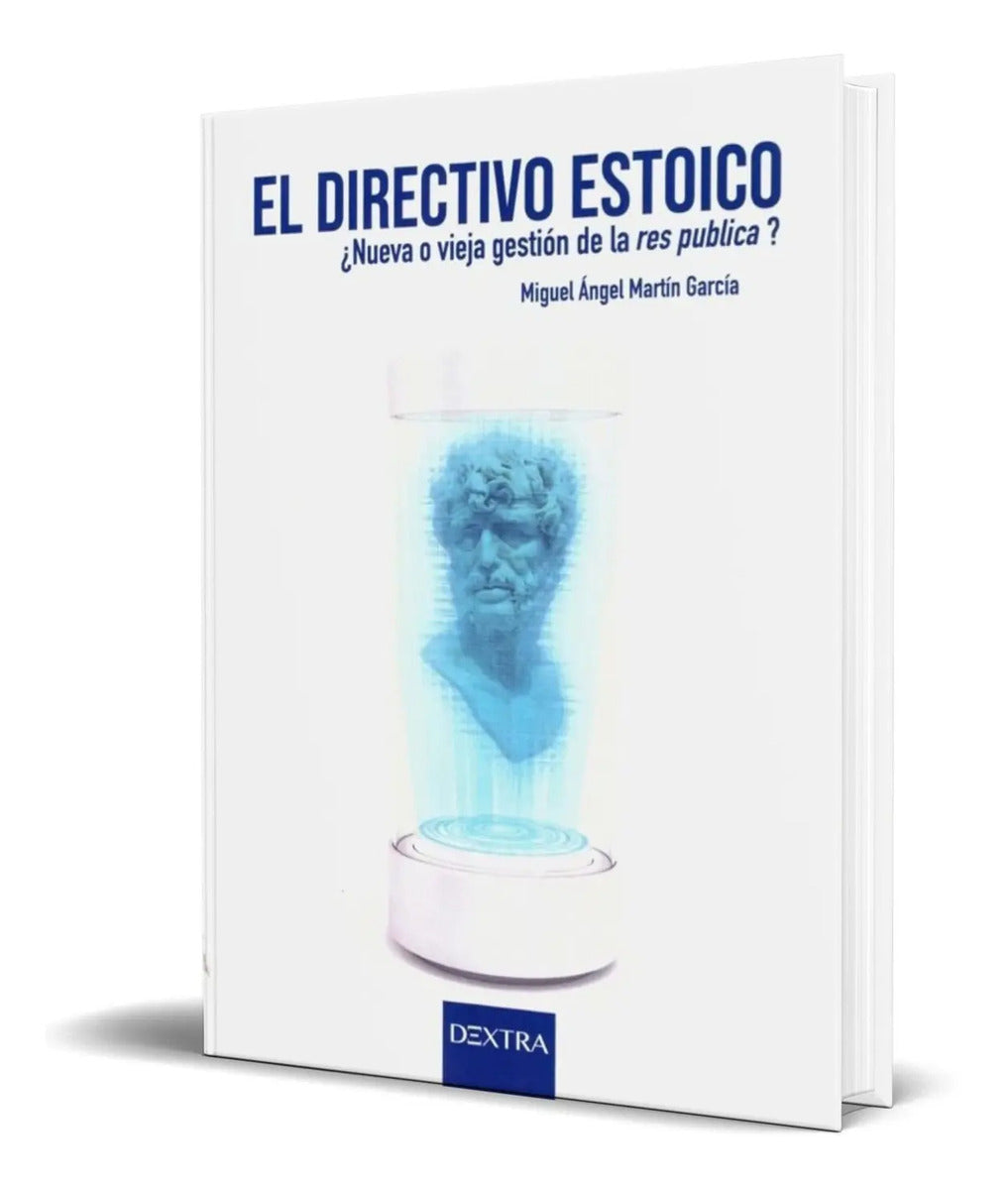 Portada de Libro El Directivo Estoico [ Miguel Angel Martin ] Original