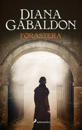 Portada de Forastera, De Gabaldon, Diana. Salamandra Editorial Salamandra Bolsillo, Tapa Blanda En Español, 2015