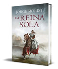 Portada de Libro La Reina Sola [ Jorge Molist ] Pasta Dura Original